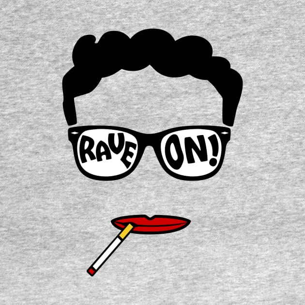 Buddy Holly Rave On by Fresh Fly Threads